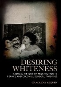 Enlarge image Cover: Desiring Whiteness - Cornell University Press
