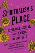 Cover: Spiritualism's Place - Three Hills