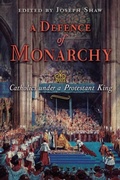 Cover: A Defence of Monarchy - Angelico Press
