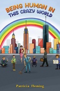 Cover: Being Human in This Crazy World - Austin Macauley Publishers