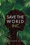 Cover: Save the World Inc - BOOKBABY