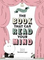 Cover: The Book That Can Read Your Mind - Chronicle Books LLC