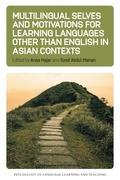Cover: Multilingual Selves and Motivations for Learning Languages other than English in Asian Contexts - Multilingual Matters