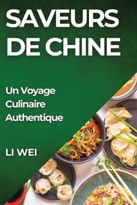 Abbildung von: Saveurs de Chine - Li Wei