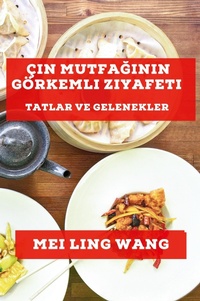 Abbildung von: Cin Mutfagının Goerkemli Ziyafeti - Mei Ling Wang