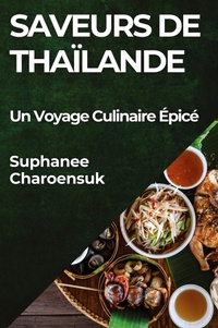 Abbildung von: Saveurs de Thailande - Suphanee Charoensuk