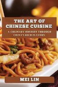 Abbildung von: The Art of Chinese Cuisine - Mei Lin