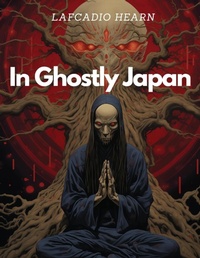 Abbildung von: In Ghostly Japan - Intell Book Publishers