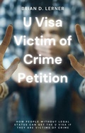Bild: U Visa Victim of Crime Petition - Law Offices of Brian D. Lerner, APC
