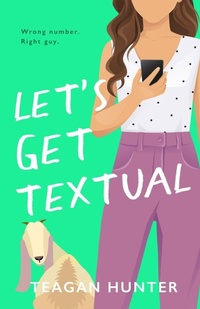 Enlarge image Cover: Let's Get Textual (Special Edition) - Teagan Hunter