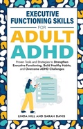 Cover: Executive Functioning Skills for Adult ADHD - Peak Publish LLC