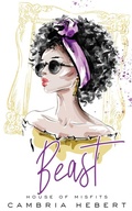 Cover: Beast Special Edition Paperback - Cambria Hebert Books, LLC