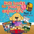 Cover: Kids Books for Young Explorers Part 4 - Gene Lipen