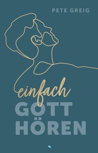 Abbildung von: Einfach Gott hören - Fontis