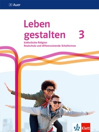 Abbildung von: Leben gestalten 3. Ausgabe N Realschule und mittlere Schulformen - Klett