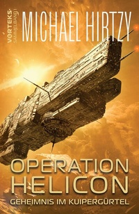 Abbildung von: Operation Helicon - Geheimnis im Kuipergürtel - LizardCreek Books