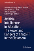 Cover: Artificial Intelligence in Education: The Power and Dangers of ChatGPT in the Classroom - Springer