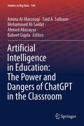 Cover: Artificial Intelligence in Education: The Power and Dangers of ChatGPT in the Classroom - Springer