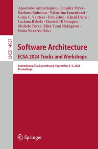 Enlarge image Cover: Software Architecture. ECSA 2024 Tracks and Workshops - Springer