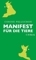 Cover: Manifest f&uuml;r die Tiere - C.H.BECK
