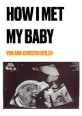 Bild: How I met my Baby - epubli