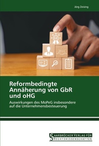 Abbildung von: Reformbedingte Annäherung von GbR und oHG - Saarbrücker Verlag für Rechtswissenschaften