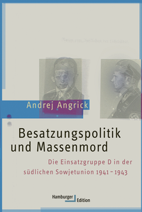 Abbildung von: Besatzungspolitik und Massenmord - Hamburger Edition