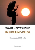 Cover: Wahrheitssuche im Ukraine-Krieg - Neue Erde