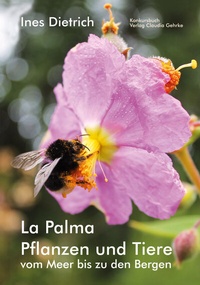 Abbildung von: La Palma. Pflanzen und Tiere vom Meer bis zu den Bergen - konkursbuch