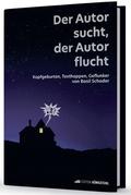 Cover: Der Autor sucht, der Autor flucht - Edition K&ouml;nigstuhl