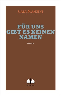 Abbildung von: Für uns gibt es keinen Namen - nonsolo Verlag