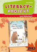 Cover: Literacy-Projekt zum Kinderbuch Zwei f&uuml;r mich, einer f&uuml;r dich - BVK Buch Verlag Kempen
