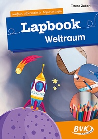 Abbildung von: Lapbook Weltraum - BVK Buch Verlag Kempen