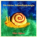 Cover: Die kleine Schneckenk&ouml;nigin - Stockw&auml;rter Verlag