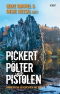 Cover: Pickert, P&ouml;lter und Pistolen - KBV
