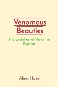 Abbildung von: Venomous Beauties - Grace Publishers