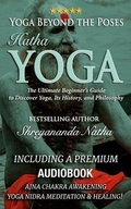 Cover: Yoga Beyond the Poses - Hatha Yoga: Including A Premium Audiobook: Yoga Nidra Meditation - Ajna Chakra Awakening And Healing - Bhagwan
