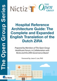 Abbildung von: Hospital Reference Architecture Guide: The Complete and Expanded English translation of the Dutch ZiRA - Van Haren Publishing