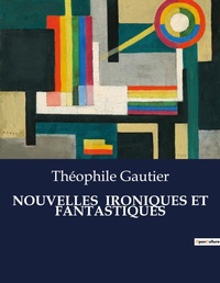 Abbildung von: Nouvelles Ironiques Et Fantastiques - Culturea