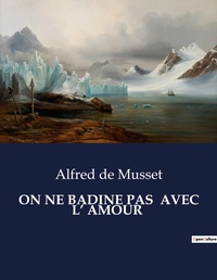 Abbildung von: On Ne Badine Pas Avec L' Amour - Culturea