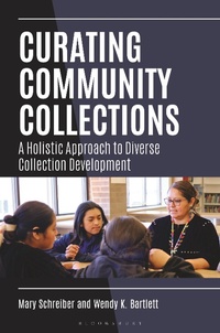 Abbildung von: Curating Community Collections - Bloomsbury Libraries Unlimited