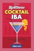 Cover: Guida Pratica per Principianti - Ricettario Cocktail - Bruno Mocciati
