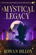 Cover: A Mystical Legacy - Green Dragon Publishing