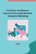 Cover: The Power of Influence - Independent