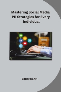 Abbildung von: Mastering Social Media PR Strategies for Every Individual - Independent