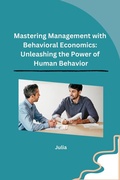 Cover: Mastering Management with Behavioral Economics - sunshine