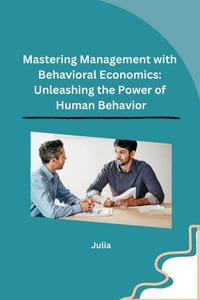 Enlarge image Cover: Mastering Management with Behavioral Economics - sunshine