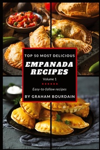 Abbildung von: Top 50 Most Delicious Empanada Recipes - Graham Bourdain