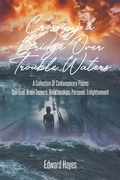 Cover: Crossing a Bridge Over Trouble Waters - Christian Faith Publishing