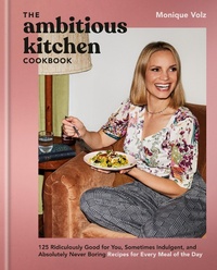 Enlarge image Cover: The Ambitious Kitchen Cookbook - Clarkson Potter